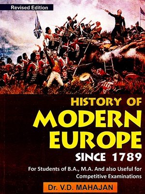 History Of Modern Europe Since 1789 14th Edition For CSS PMS PCS & Other Exams By Dr V D Mahajan