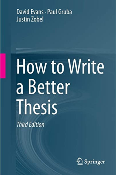 How to Write a Better Thesis 3rd Edition 