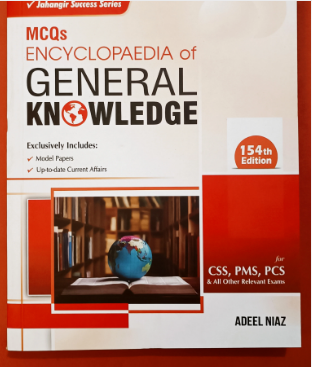 Jahangir Success Series MCQs Encyclopaedia Of General Knowledge  For CSS, PMS, PCS &amp; All Other Relevant Exams Revised &amp; Updated 154rd  Edition