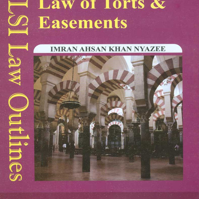 Law Of Torts & Easement By Imran Ahsan Khan Nyazee