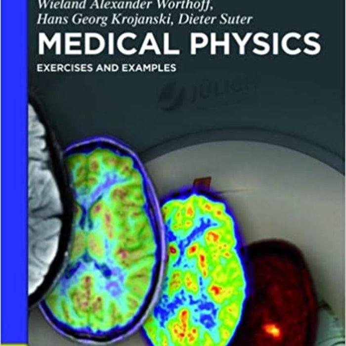 Medical Physics: Exercises and Examples (De Gruyter Textbook) 