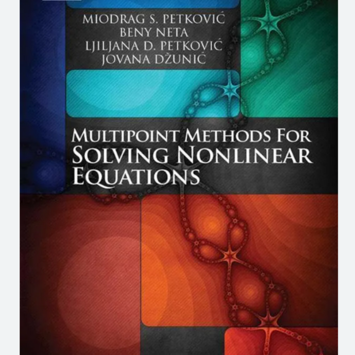 Multipoint Methods for Solving Nonlinear Equations 1st Edition 