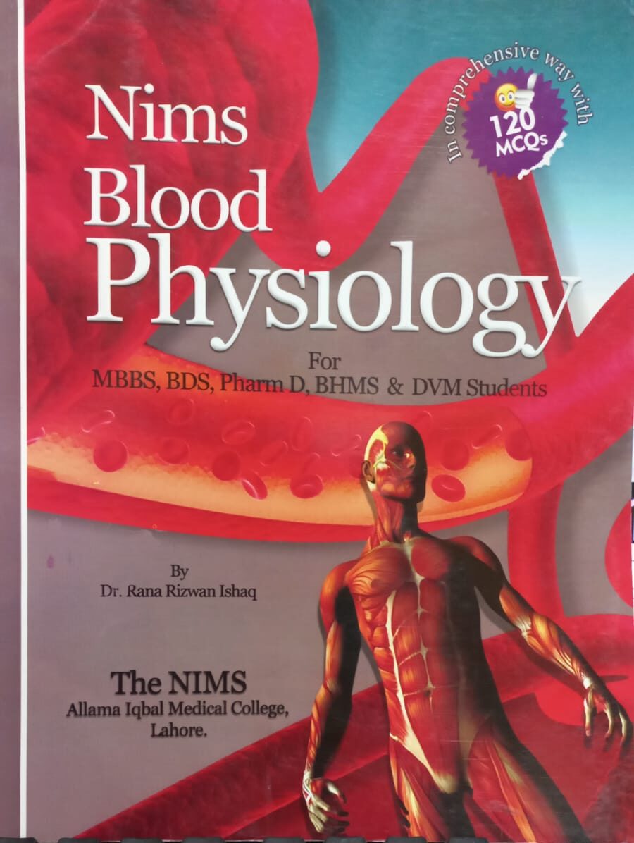 Nims Rescue Book Nims Blood Physiology For MBBS BDS by Dr Rana Rizwan Ishaq – BooksNbooks