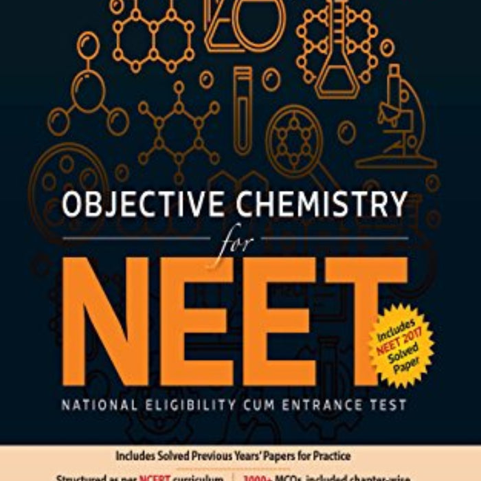Objective Chemistry for NEET Volume I