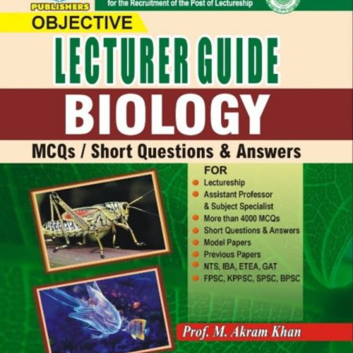 Objective Lecturer Guide Biology MCQs/ Short Questions And Answers