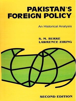 Pakistan's Foreign Policy An Historical Analysis For CSS PMS PCS By SM Burke