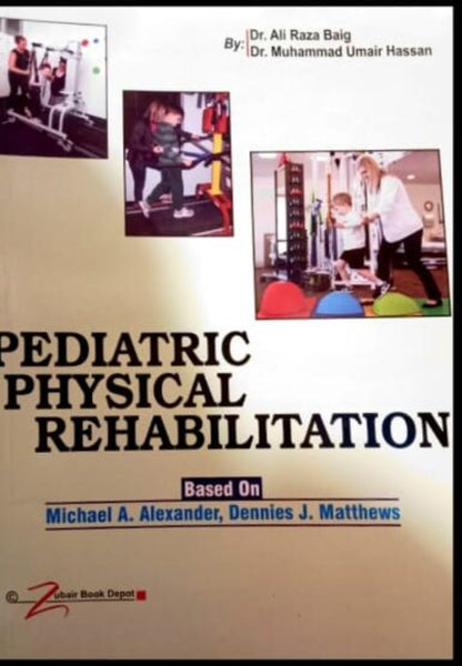 Pediatric Physical Rehabilitation