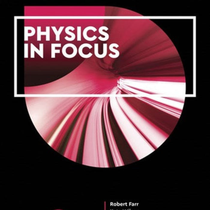 Physics In Focus Year 12 2nd Edition