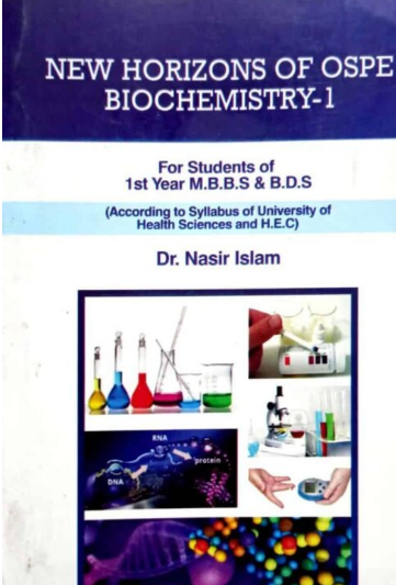 New Horizons Of Ospe Bio Chemistry  Dr Nasir Islam