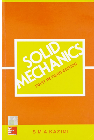 Solid Mechanics By S M A Kazimi