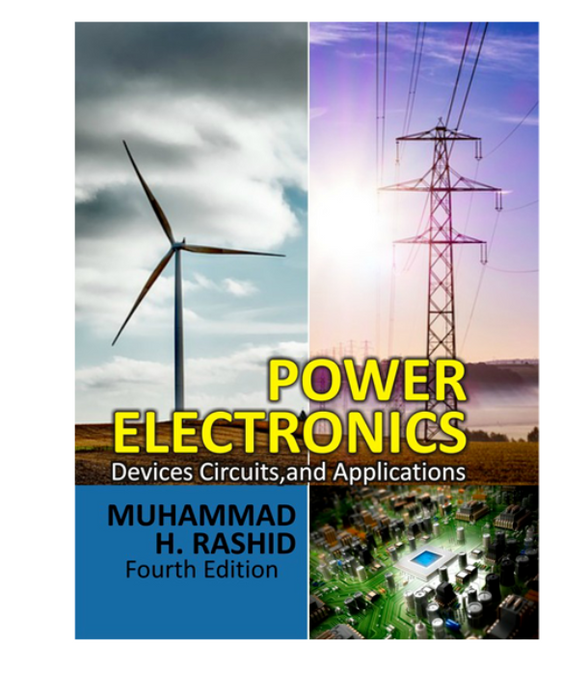 Power Electronics: Circuits, Devices & Applications 4th Edition by Muhammad Rashid