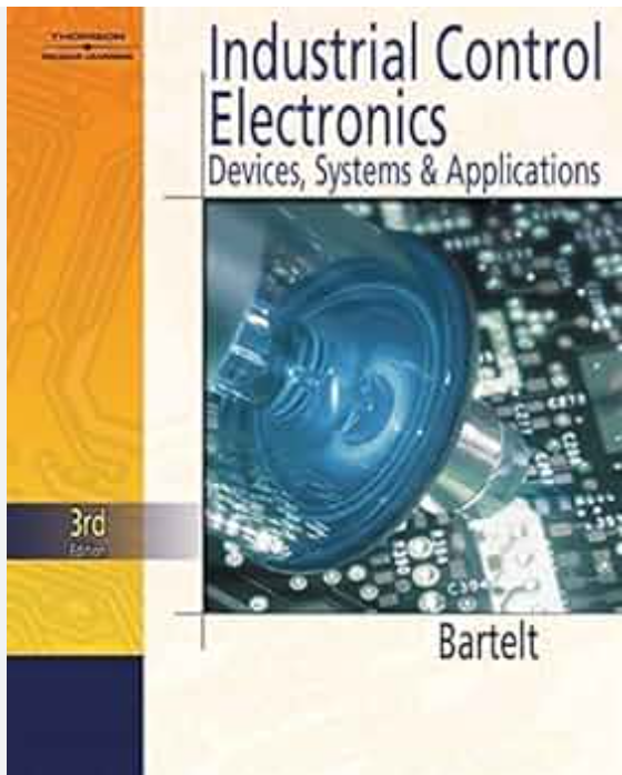 Industrial Control Electronics 3rd Edition by Terry L.M. Bartelt (Author)