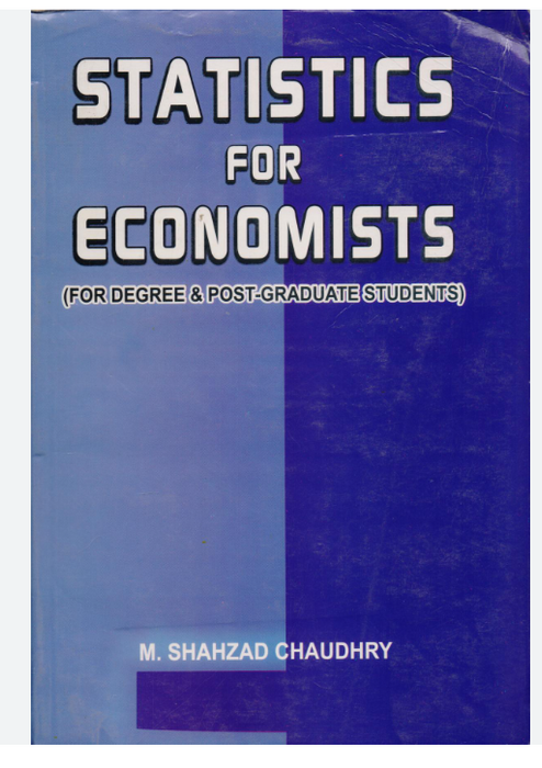 Statistics For Economists by M. Shahzad Chaudhry - ILMI