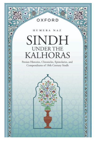 Oxford Sindh Under The Kalhoras By Hamera Naz