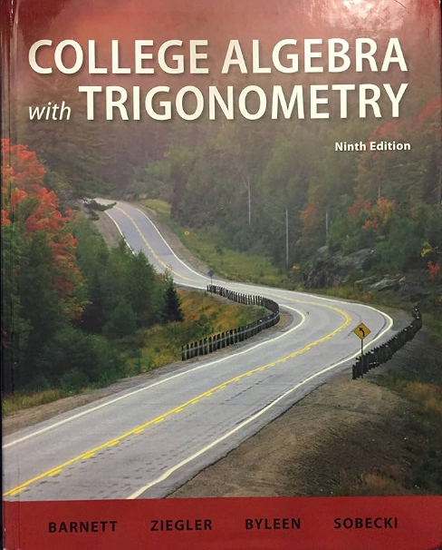 College Algebra With Trigonometry 9th Edition