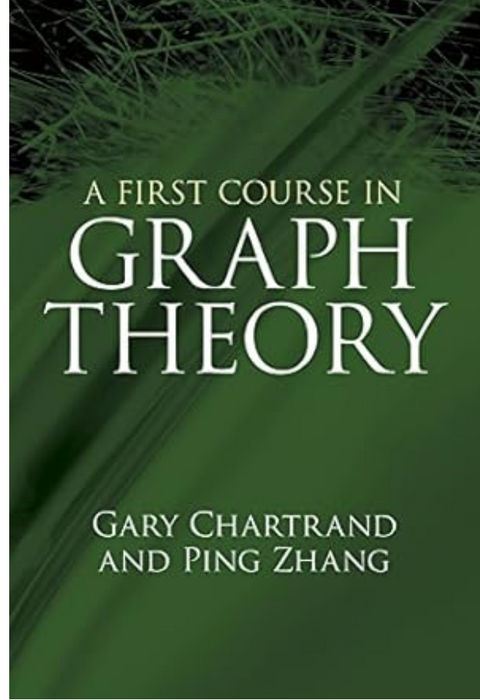 A First Course in Graph Theory (Dover Books on Mathematics) by Gary Chartrand (Author)