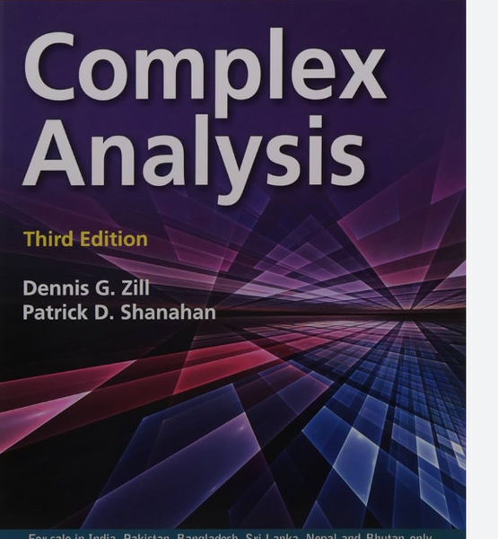 Complex Analysis, 3rd Edition by Dennis G. Zill (Author) ,Patrick D. Shanahan