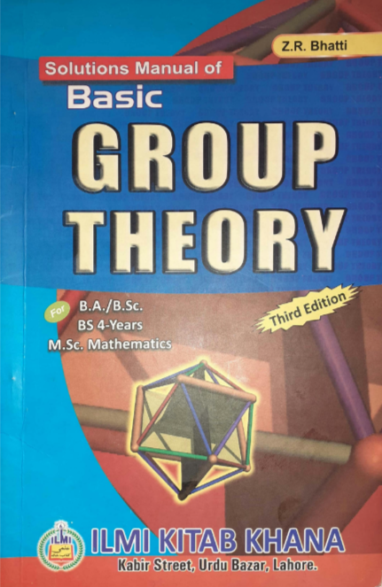 Solutions Manual of Basic Group Theory 3rd Edition by Z.R. Bhatti - ILMI