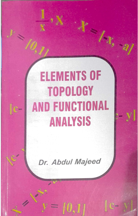 Elements Of Topology And Funtion Analysis By Dr Abdul Majeed