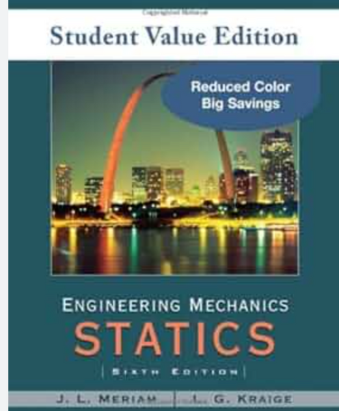 Engineering Mechanics - Statics 6th Edition by J. L. Meriam