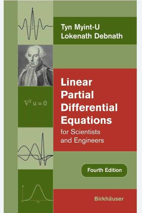 Linear Partial Differential Equations for Scientists and Engineers 4th Edition by Tyn Myint-U (Author), Lokenath Debnath (Author)