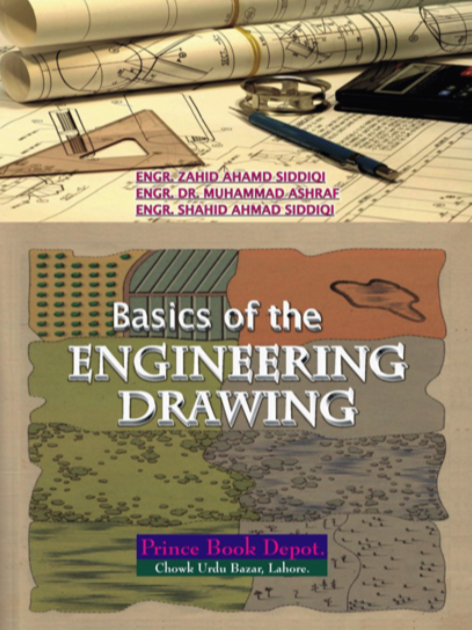 Engineering Drawing The Basics By Zahid Ahmad Siddiqi 