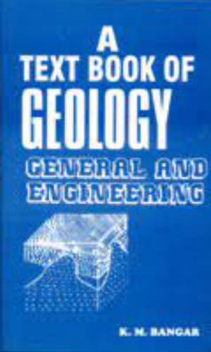 Geology General & Engineering Text Book By K M Bangar