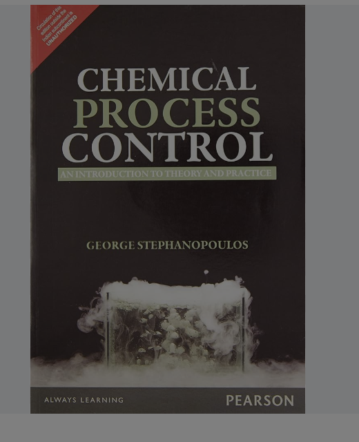 Chemical Process Control:  by George Stephanopoulos 