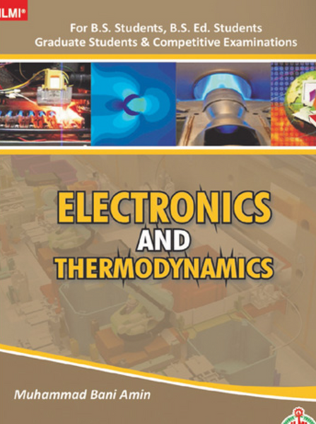 Introduction To Electronics and Thermodynamics ( A Comprehensive Guide ) by Muhammad Bani Amin - ILMI