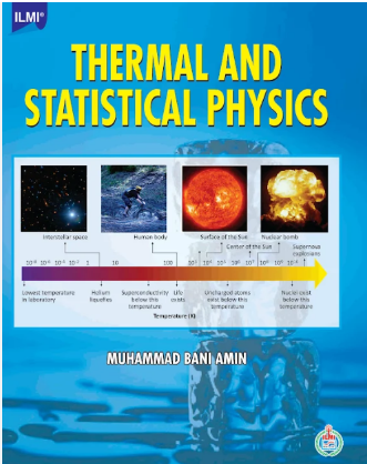 Thermal And Statistical Physics by Muhammad Bani Amin - ILMI