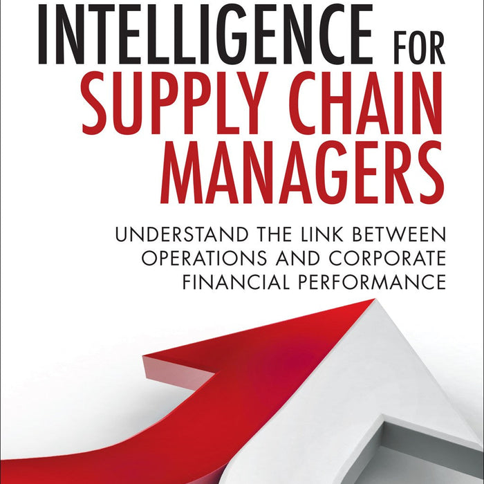 Financial Intelligence for Supply Chain Managers 