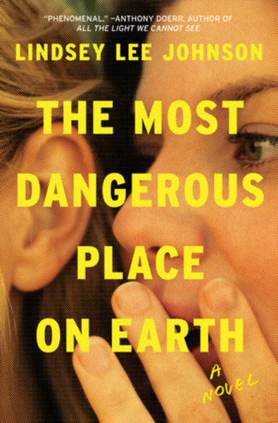 The Most Dangerous Place on Earth: A Novel 