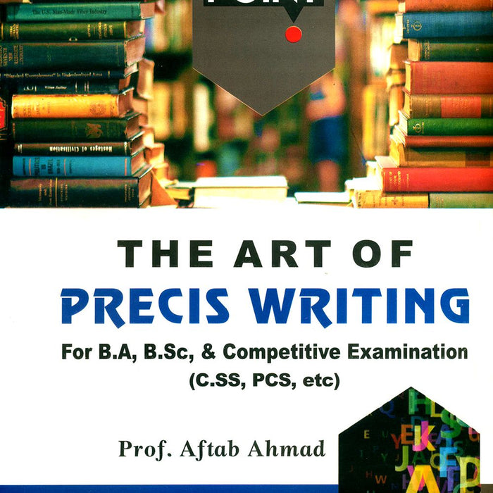 To The Point The Art Of Precis Writing 