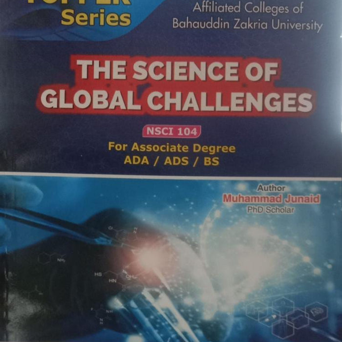 Topper Series The Science Of Global Challenges by Muhammad Junaid
