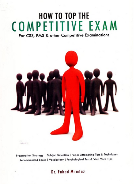 How To Top The Competitive Exam For CSS PMS By Dr Farhad Mumtaz-Caravan