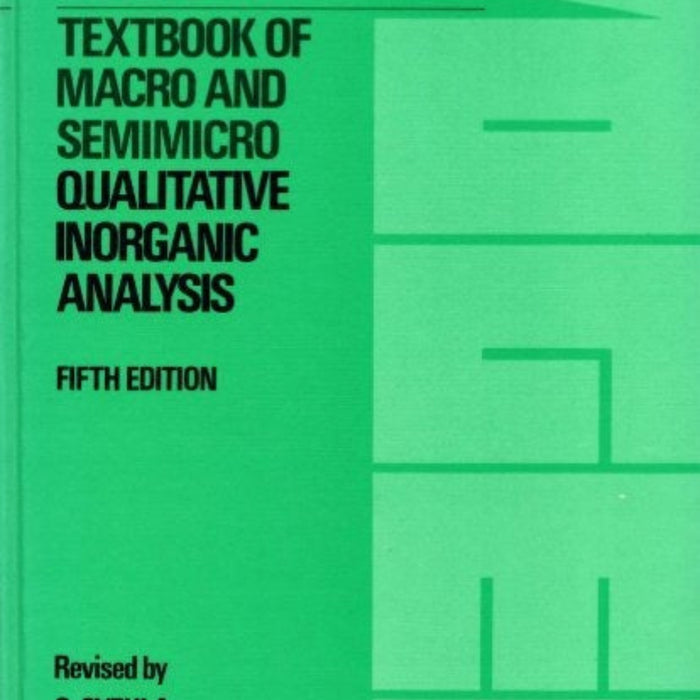Vogel's Textbook of Macro And Semimicro Qualitative Inorganic Analysis 5th Edition