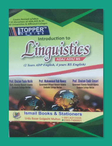 Introduction To Linguistics (Topper Series) For ADS ADA & BS By Ghulam Yasin Malik