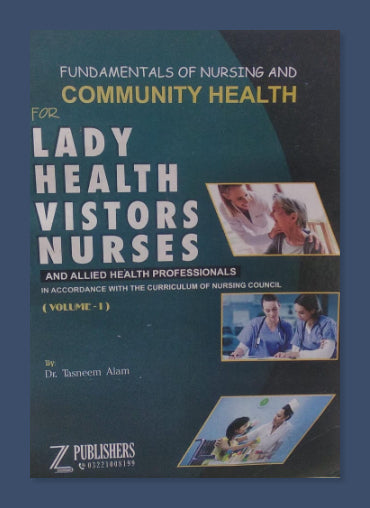 Fundamental Of Nursing And Community Health For Lady Health Vistors Nurses 