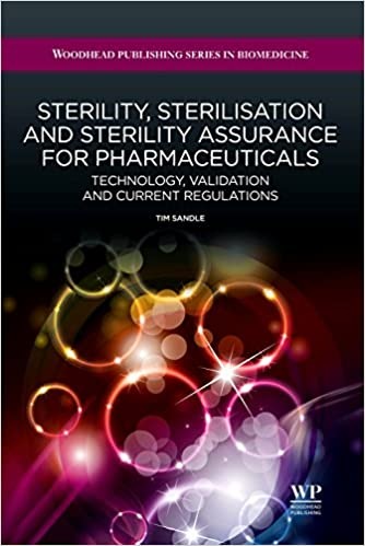 Sterility Sterilization And  Sterility Assurance For Pharmaceuticals