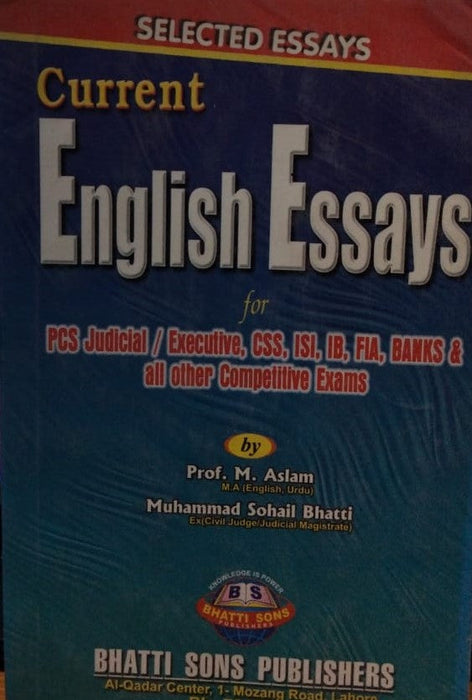 Current English Essays CSS PMS PCS By M. Sohail Bhatti -Bhatti