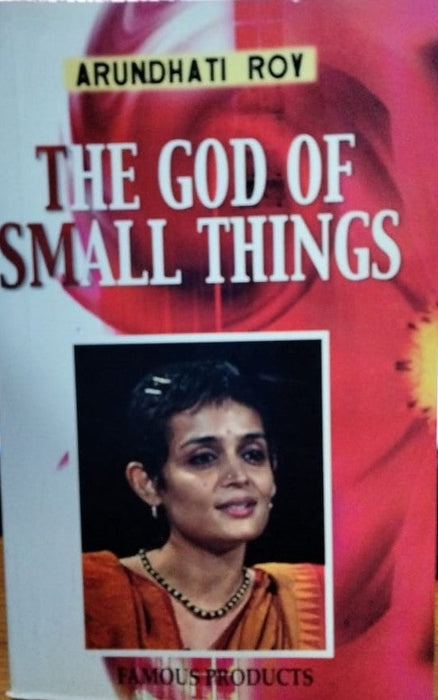 THE GOD OF SMALL THINGS BY ARUDHATI ROY