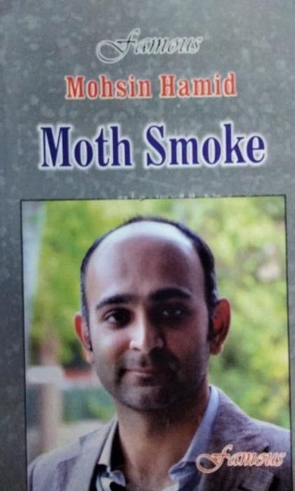 Moth Smoke By Mohsin Hamid