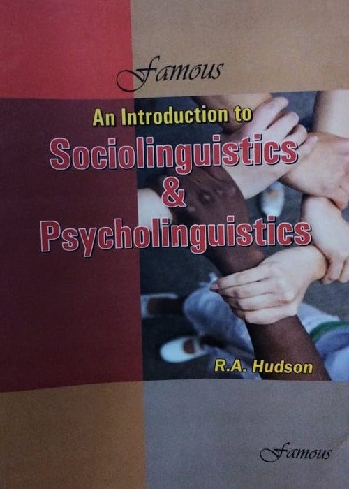 Sociolinguistics & Psycholinguistics An Introduction by RH Hudson-Famous