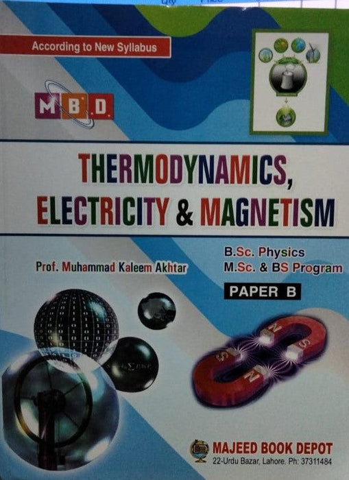 Thermodynamics Electricity & Magnetism by kleem akhtar