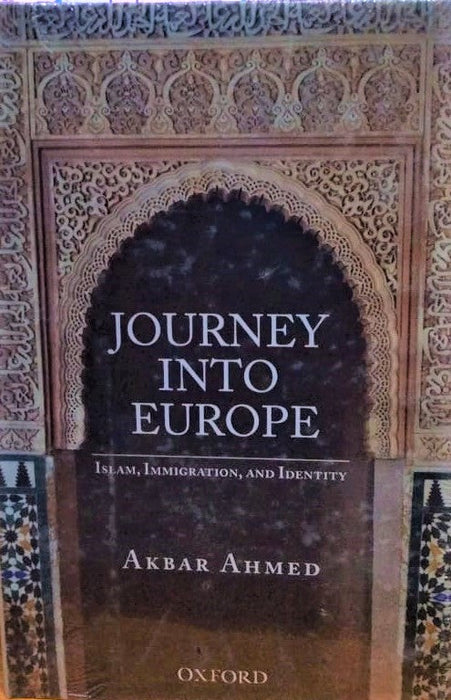 Journey Into Europe By Akbar Ahmad