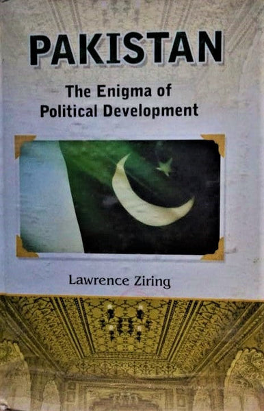 Pakistan The Enigma Of Political Development