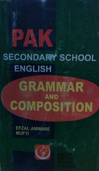 PAK English Grammer and Composition By Efzal Anware Mufti