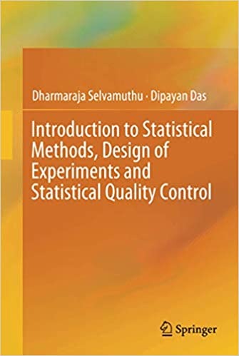 Introduction To Statistical Methods, Design Of Experiments & Statistical Quality Control