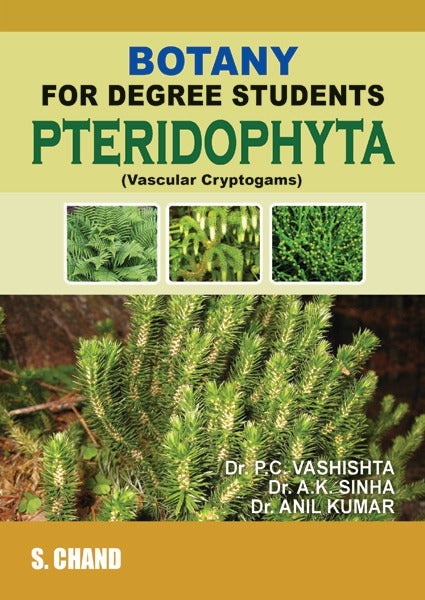 Botany For Degree Students Pteridophyta by Anil Kumar (Author)