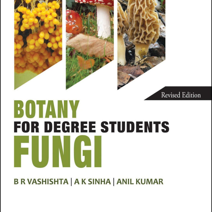 Botany For Degree Students Fungai Revised Edition By B.R Vashishta Dr. A K Sinha